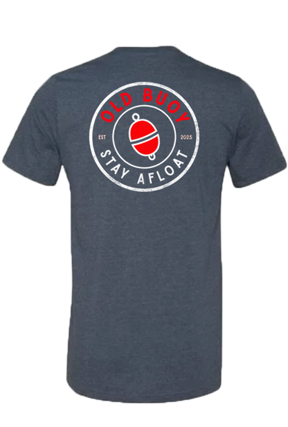 Old Buoy Tee- Stay Afloat